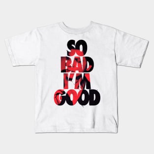 Shahrukh Khan so good I’m bad Kids T-Shirt